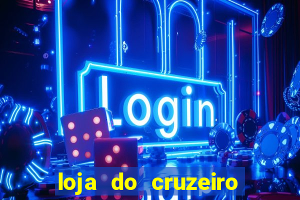 loja do cruzeiro no itau power shopping